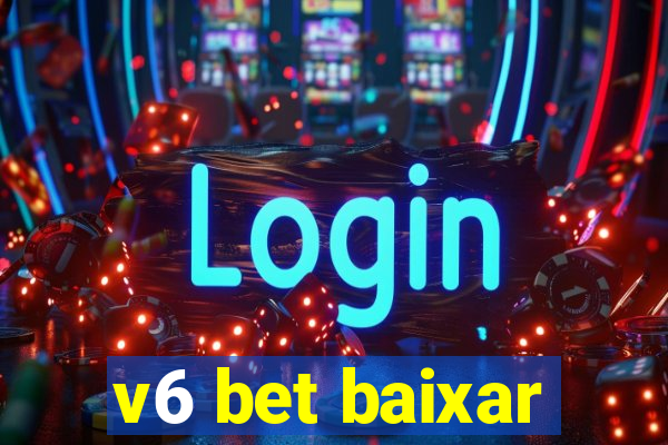 v6 bet baixar